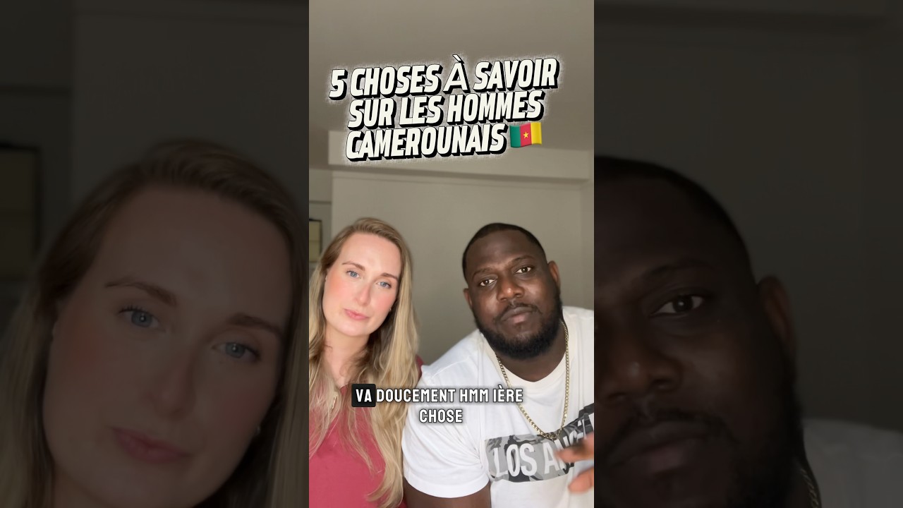 5 things to know before marrying a Cameroonian man 🇨🇲🤷🏼&zwj;♀️😂🥳