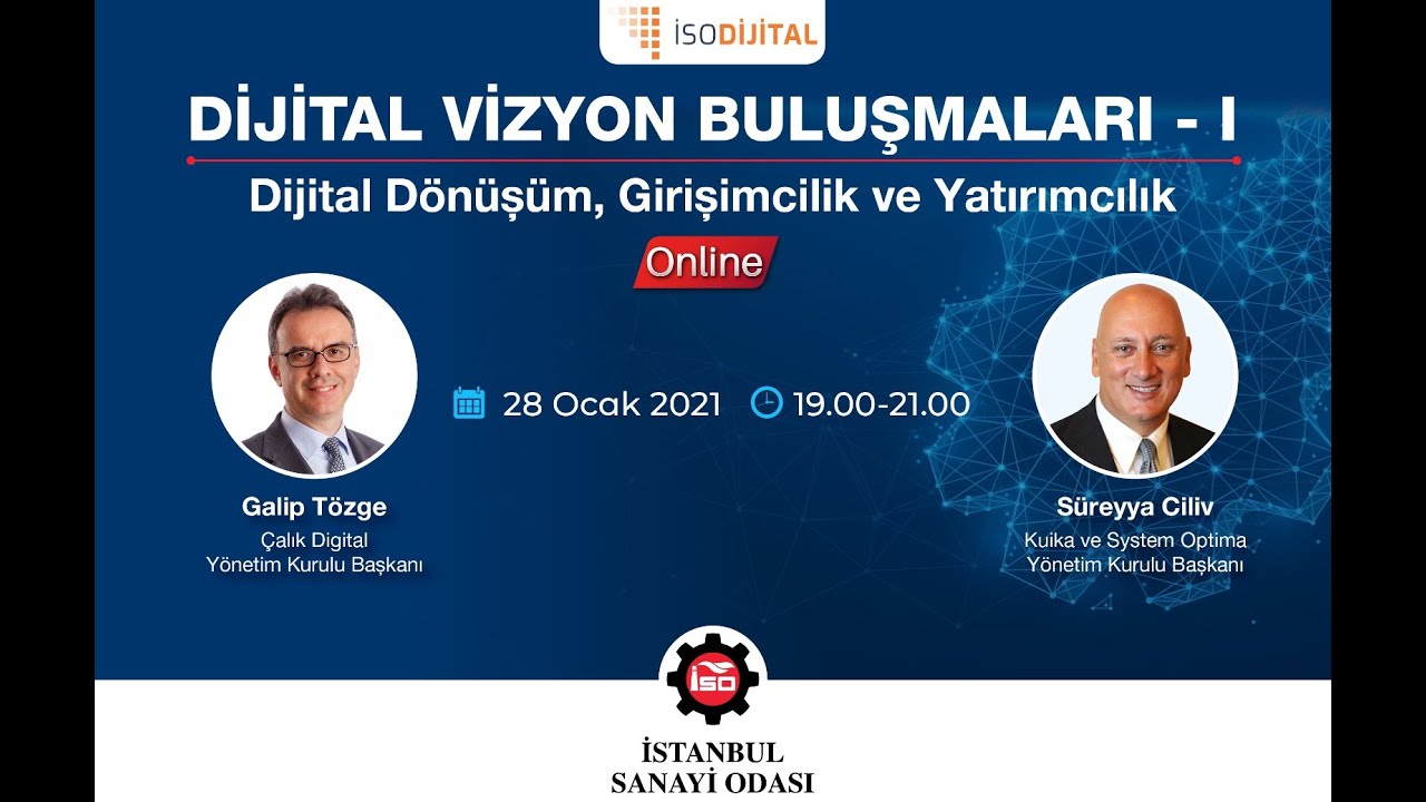 Dijital Vizyon Buluşmaları - I: Dijital Dönüşüm, Girişimcilik ve Yatırımcılık