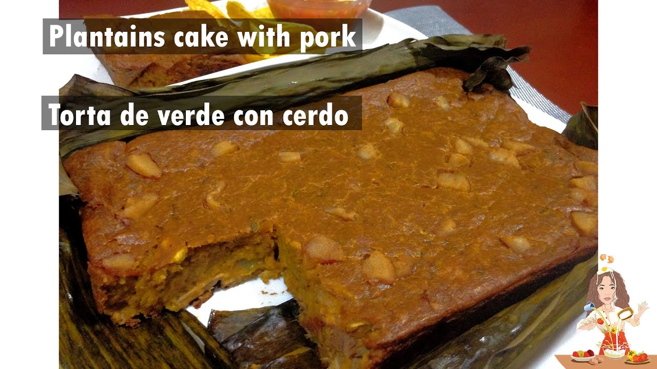 TORTA DE PLÁTANO CON CERDO// MAJADA DE VERDE