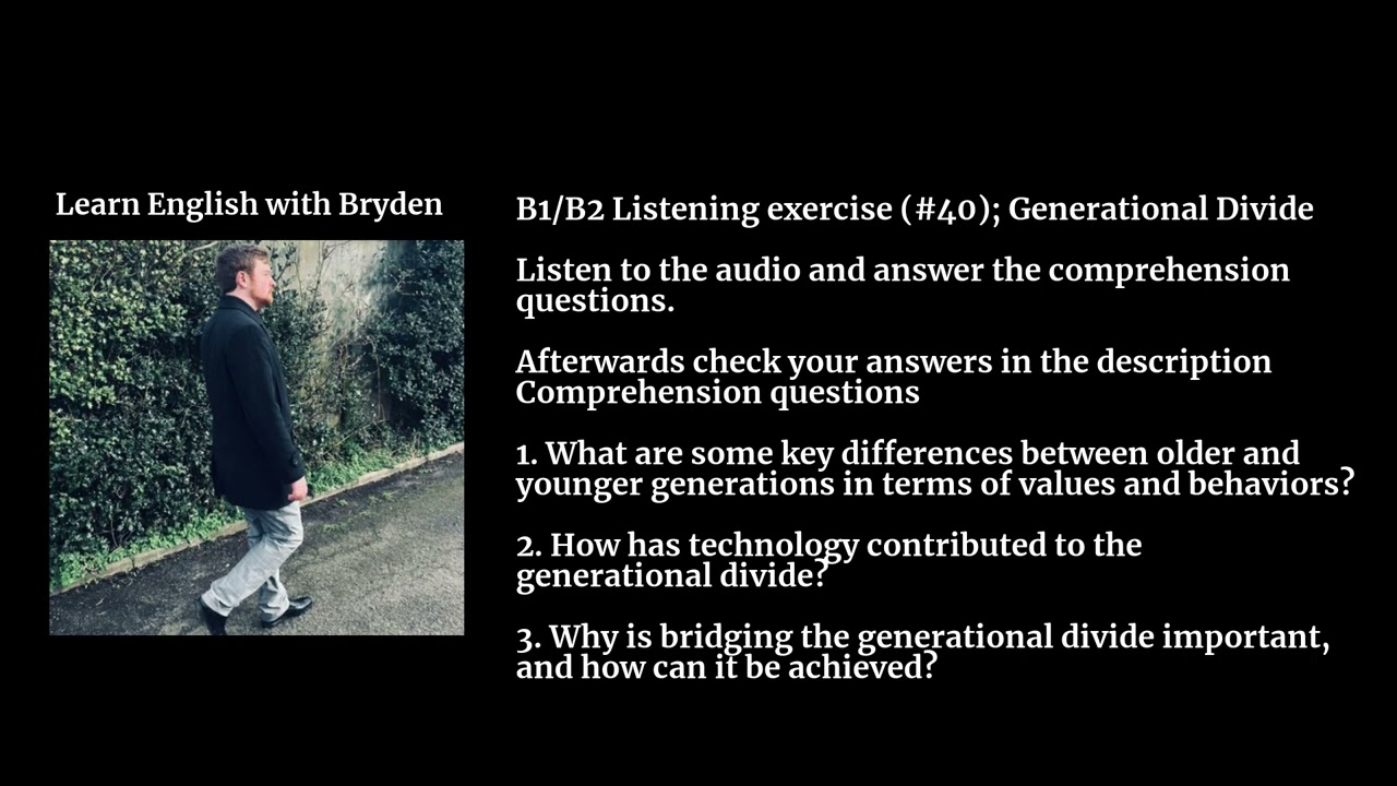 B1/B2, English Listening (#40): Generational divide, Learn English