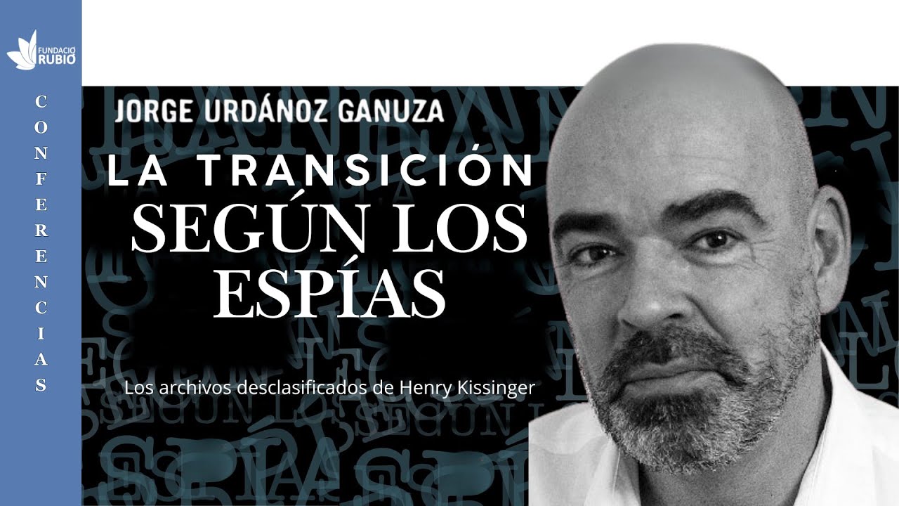 La Transición según los espías: documentos desclasificados de Henry Kissinger | Jorge Urdánoz Ganuza