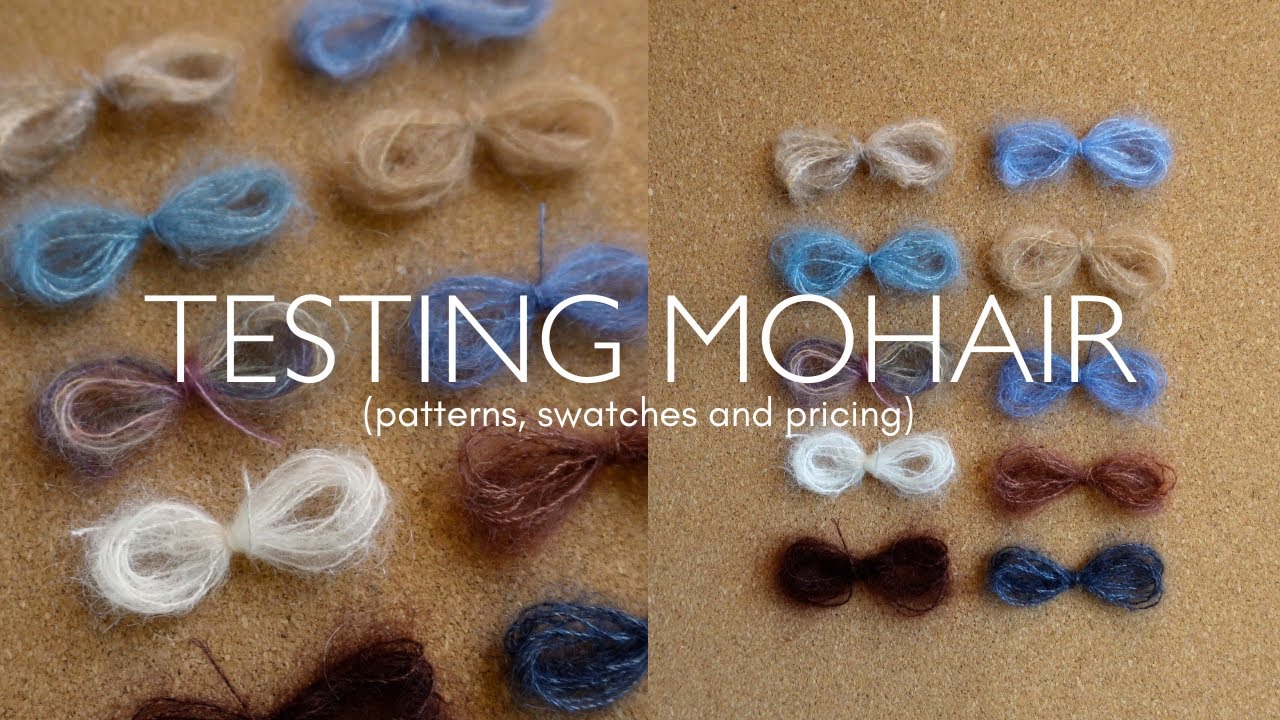 Testing 10 Types of Mohair (and Finding Favourites!)