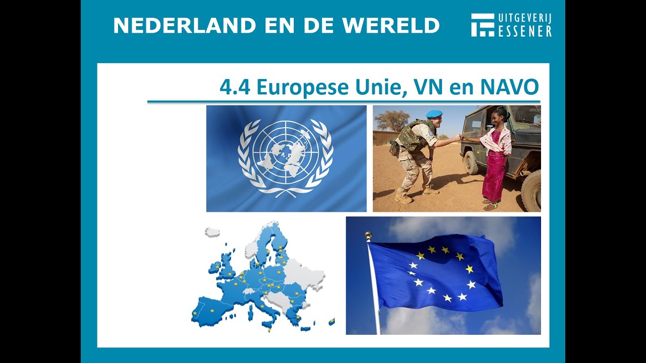 Nederland en de wereld: Europese Unie, VN en NAVO