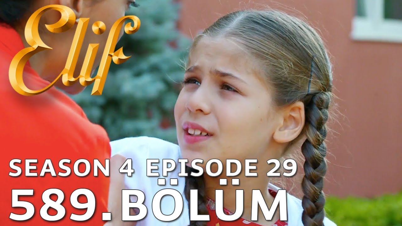 Elif 589. Bölüm | Season 4 Episode 29