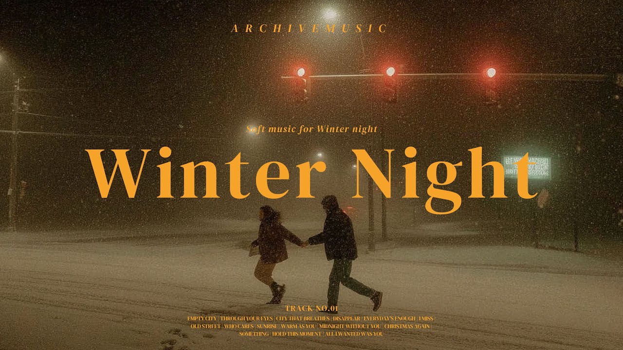 Late Night Winter Playlist — Music That Feels Like Escaping ❄️🎧