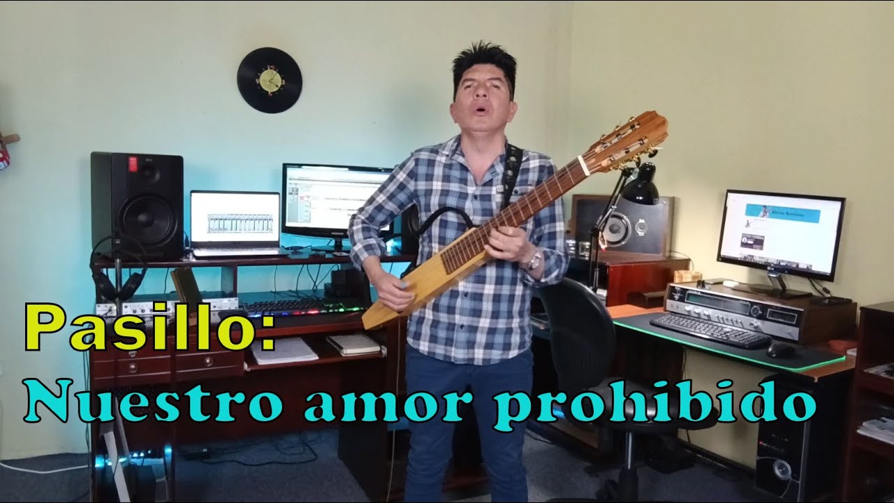 NUESTRO AMOR PROHIBIDO Pasillo / KLEVER BERRONES #músicanacional #musicaecuatoriana #kleverberrones