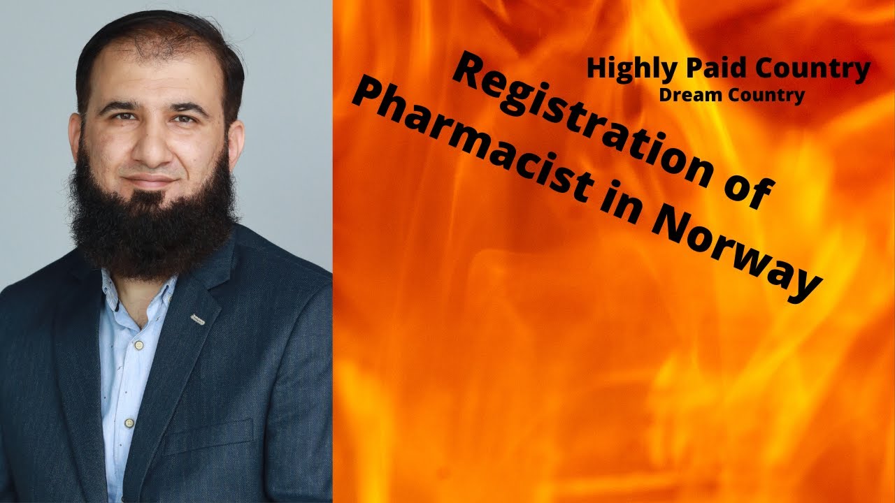#RegisteredPharmacistinNorway. How to Become Registered Pharmacist in Norway? Dr. Kashif Iqbal