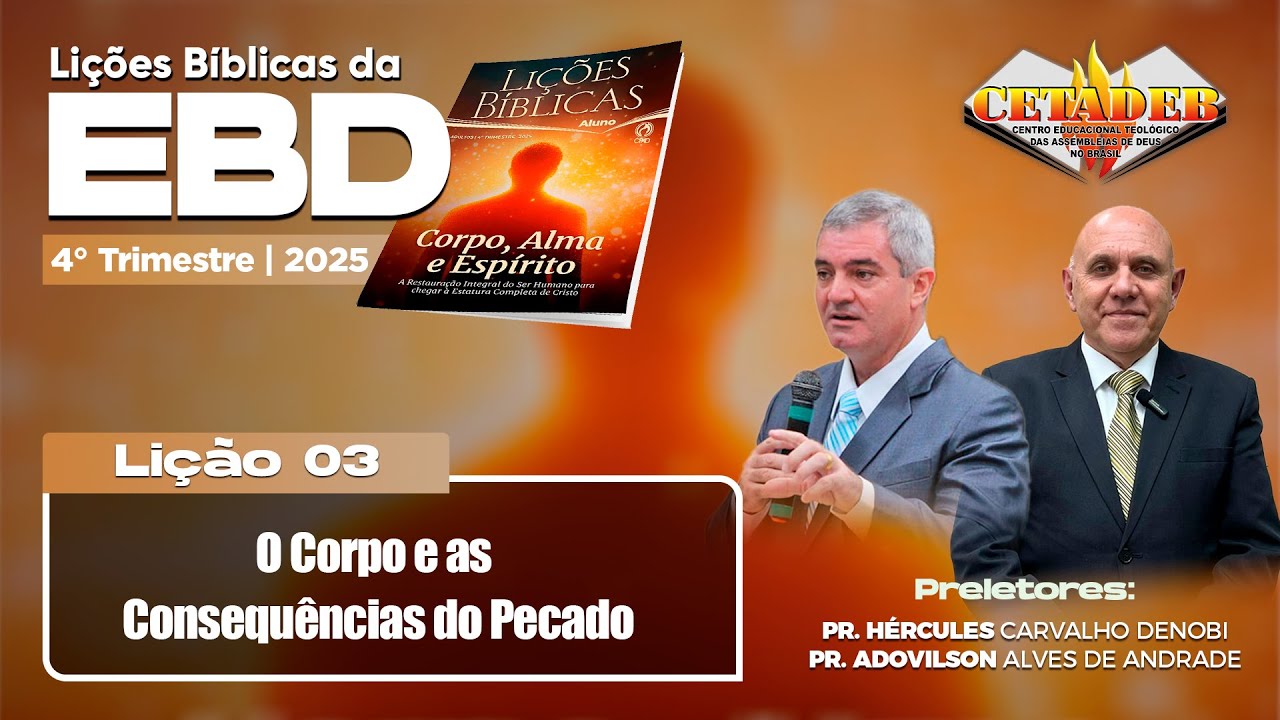 EBD Lição 3 - 4º Trimestre 2025 | O Corpo e as Consequências do Pecado