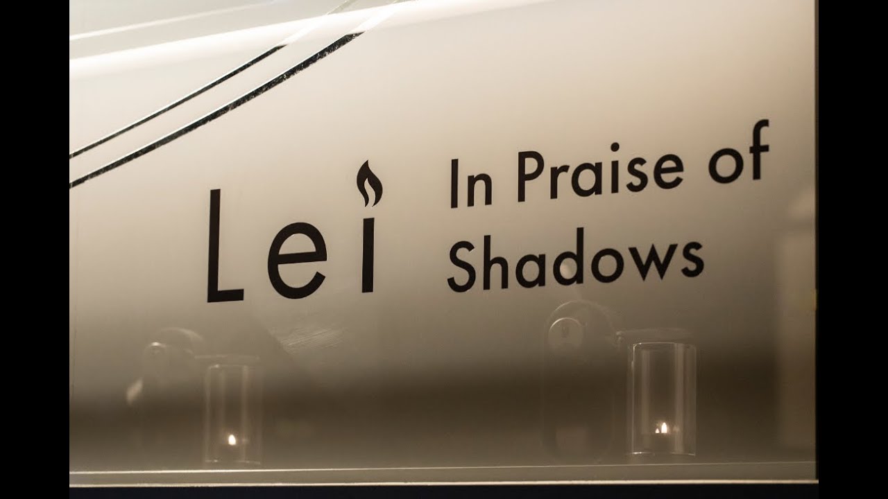 Lei Shop　- In Praise of Shadows -