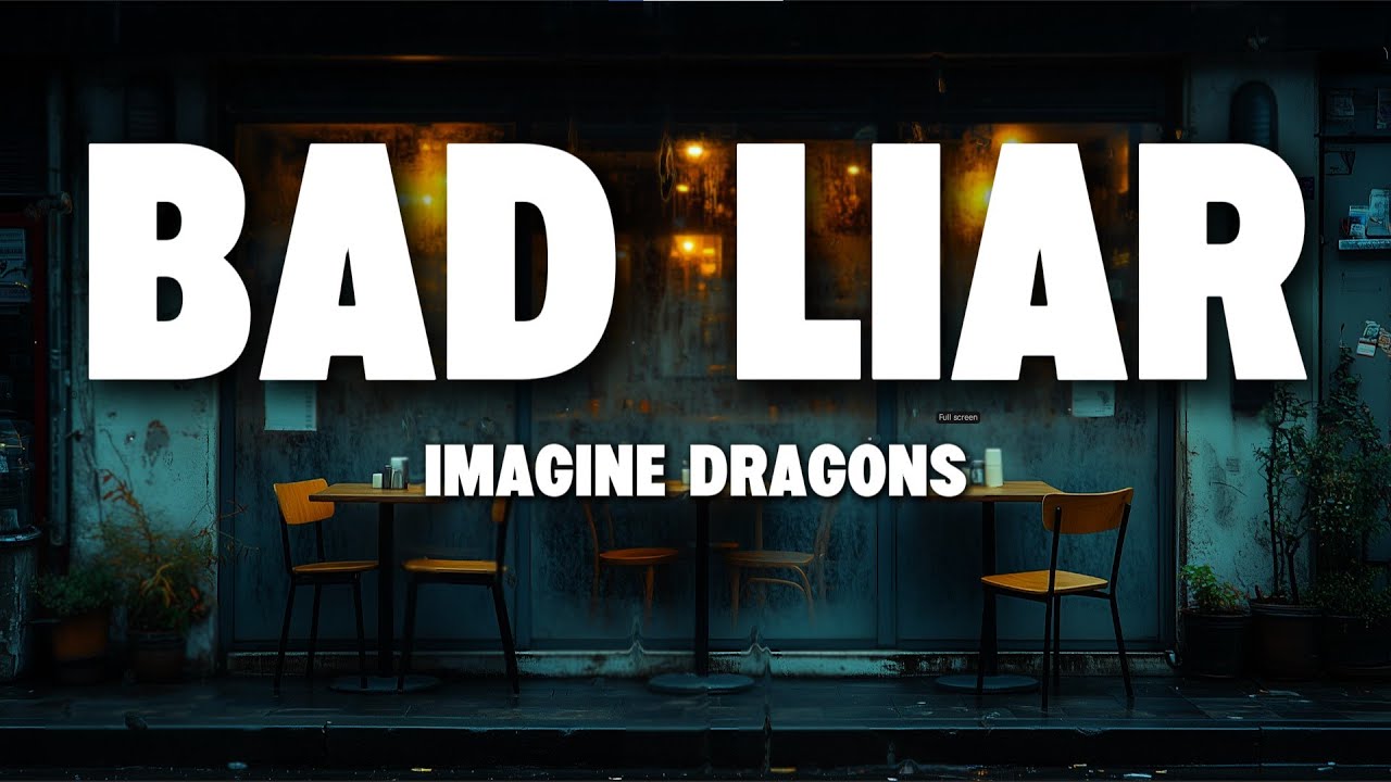 Imagine Dragons &ndash; Bad Liar (Lyrics) | Emotional Confession