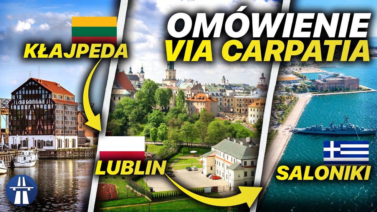 Via Carpatia - stan istniejący, budowa oraz plany w Polsce i pozostałych krajach