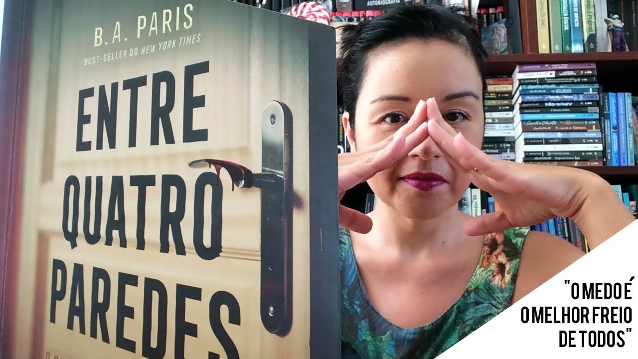 ENTRE QUATRO PAREDES | Livro de BA Paris