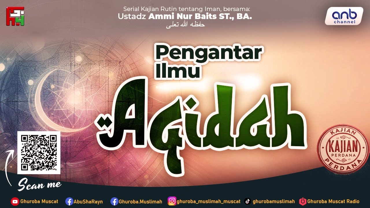 Kajian Iman: “PENGANTAR ILMU AQIDAH