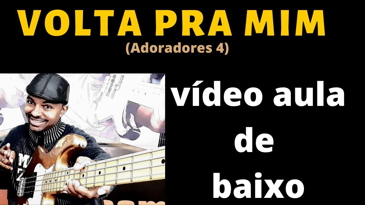 VOLTA PRA MIM (Adoradores 4) VIDEO AULA DE BAIXO por KAKA BASS  baixonolouvor.com bass cover