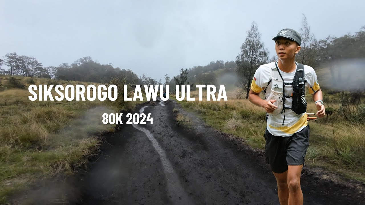 SIKSOROGO LAWU ULTRA 80K 2024