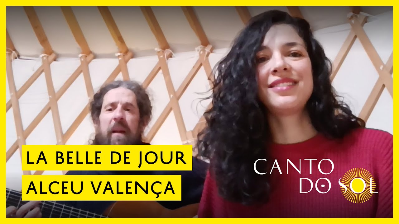 La Belle de jour, Canto do sol (cover Alceu Valença)