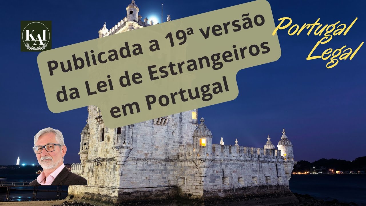 # 724 - Publicada 19ª versão da Lei de Estrangeiros em Portugal