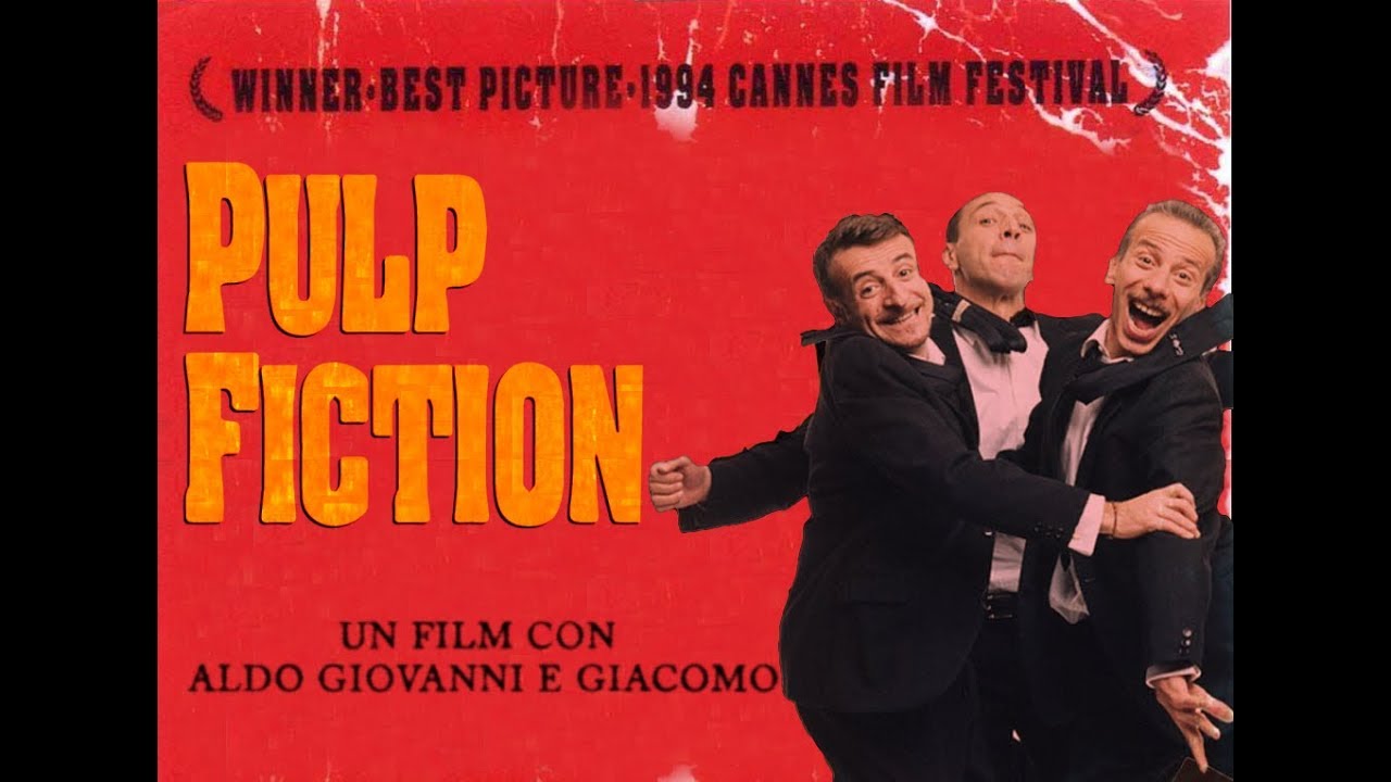 PULP FICTION - Un Film con Aldo Giovanni e Giacomo