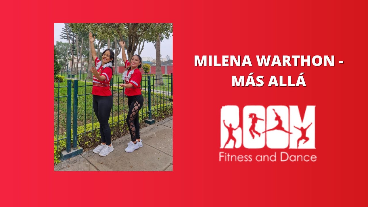 Milena Warthon - Más allá/ Coreografía BOOM fitness and dance