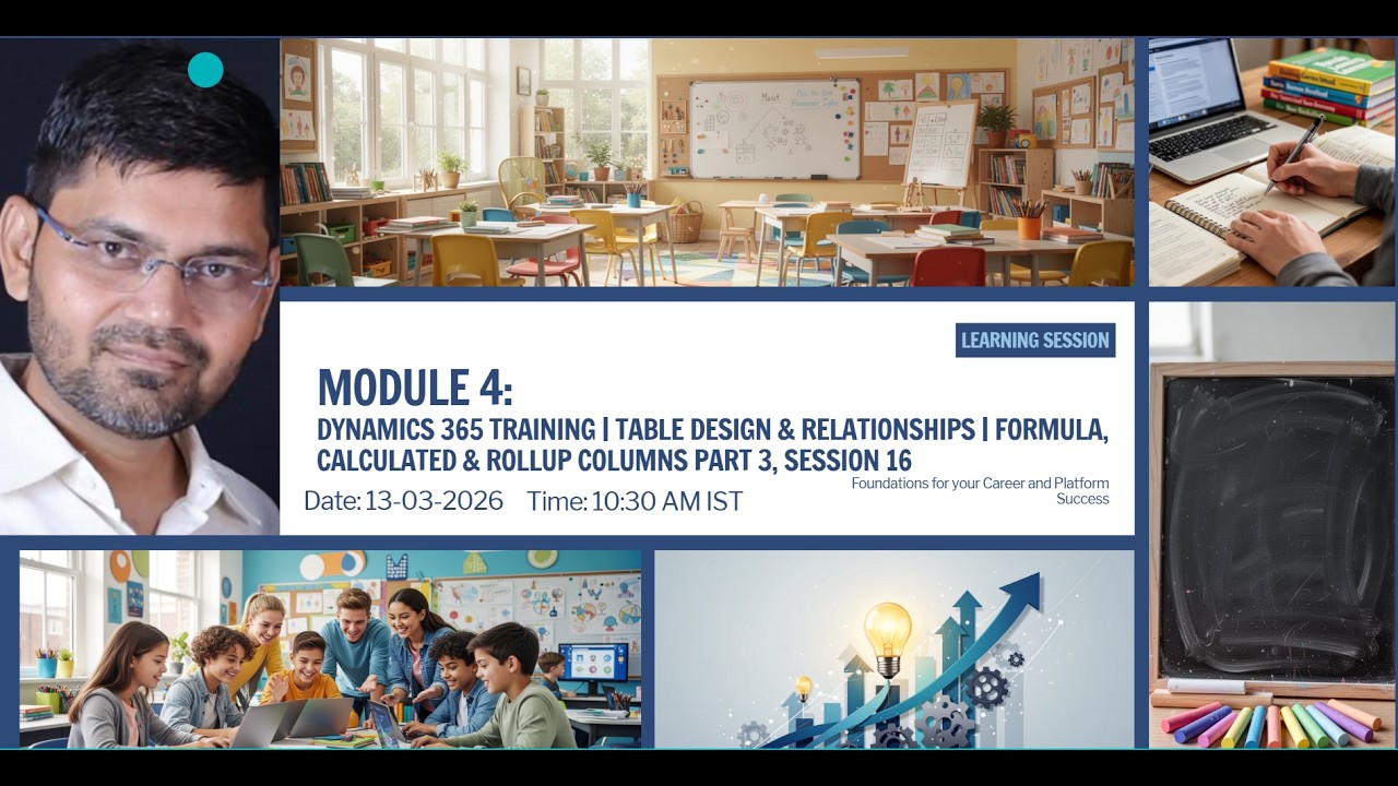 Dynamics 365 Training | Table Design & Relationships | Formula, Calculated & Rollup Columns Part 3