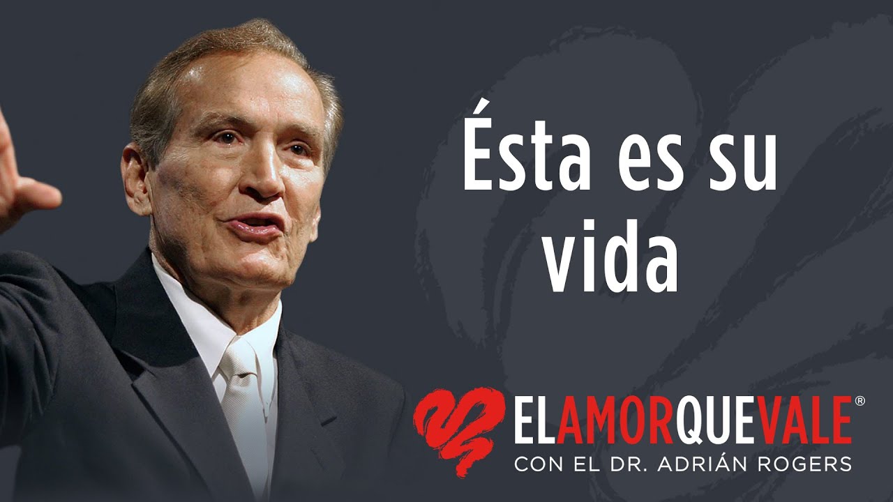 Ésta es su vida -Tit. 3:3-7 (Q1765) - Pastor Adrián Rogers