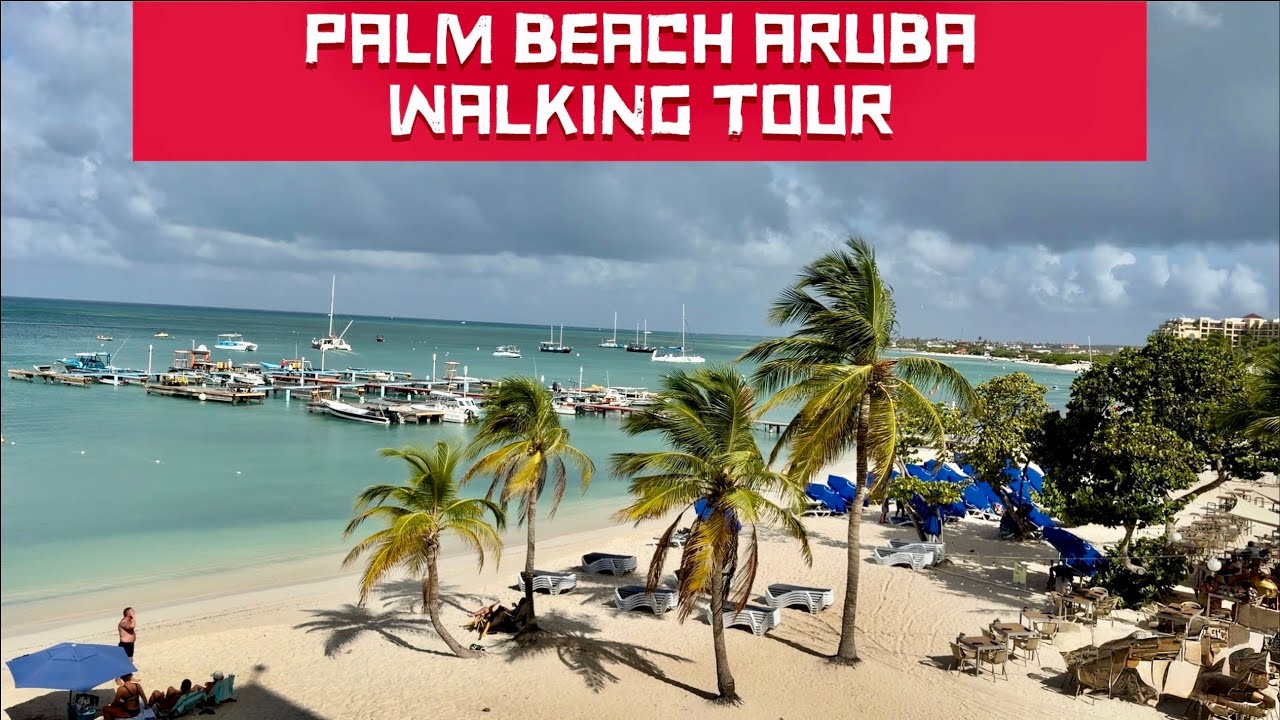 Palm Beach Aruba - Scenic Walk