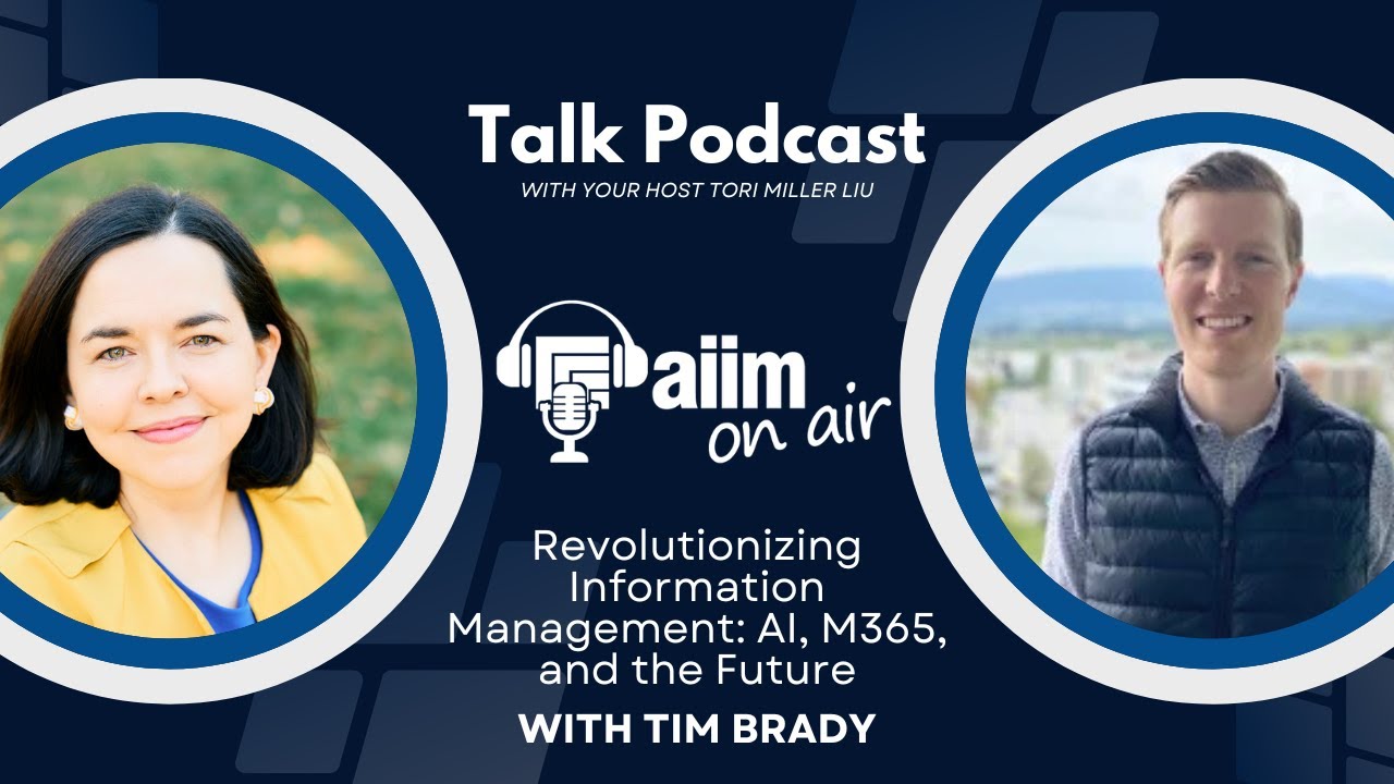 AIIM on Air: Revolutionizing Information Management: AI, M365, and the Future