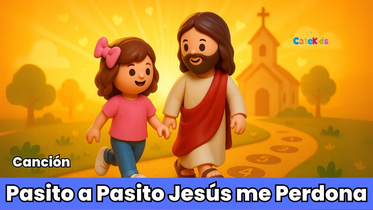 🎵 Pasito a Pasito Jesús me Perdona ✝️ | Los 5 Pasos para una Buena Confesión - Canción Infantil