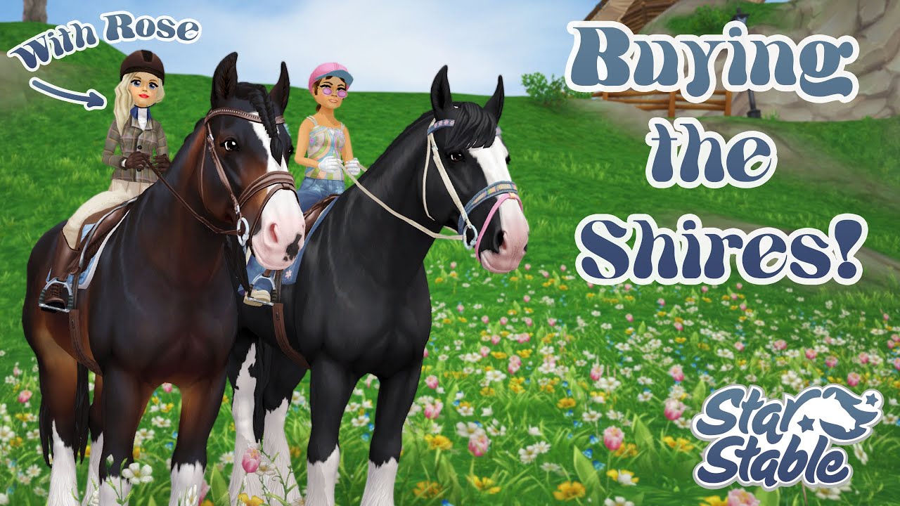 Buying the Shires with Rose! ~Star Stable Online~