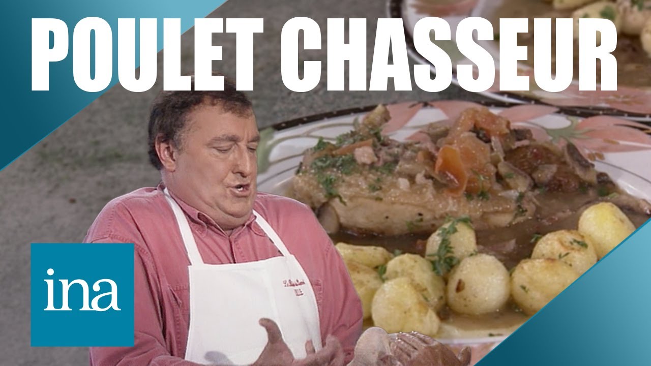 Poulet chasseur : la vraie recette traditionnelle avec pommes noisettes  | INA Les Recettes Vintage
