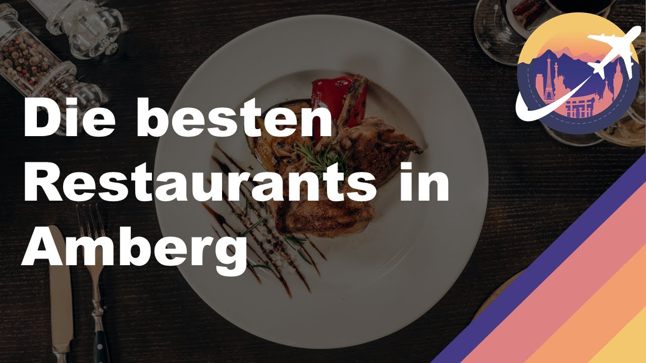 Die besten Restaurants in Amberg