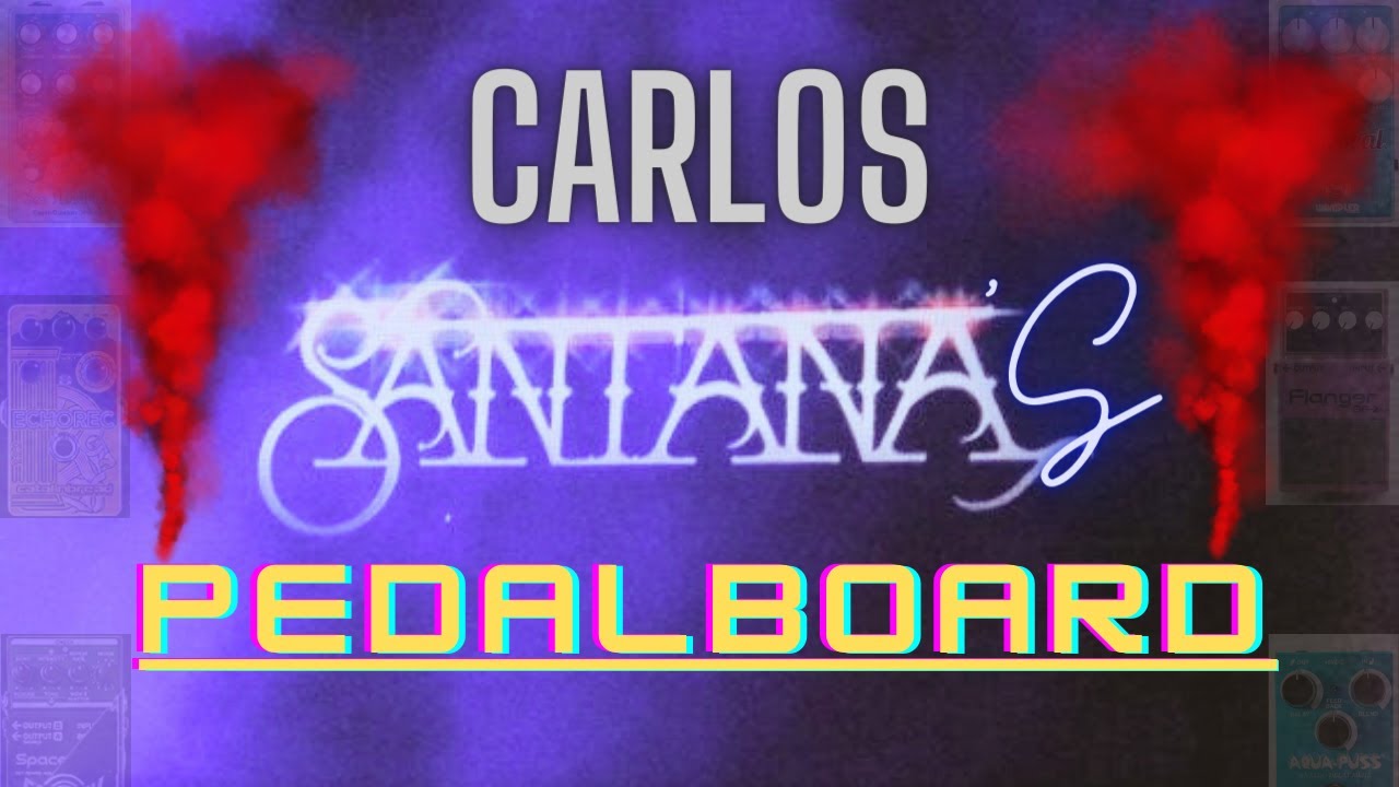Carlos Santana's Legendary Tones: A Quick Look At His Effects Pedals
