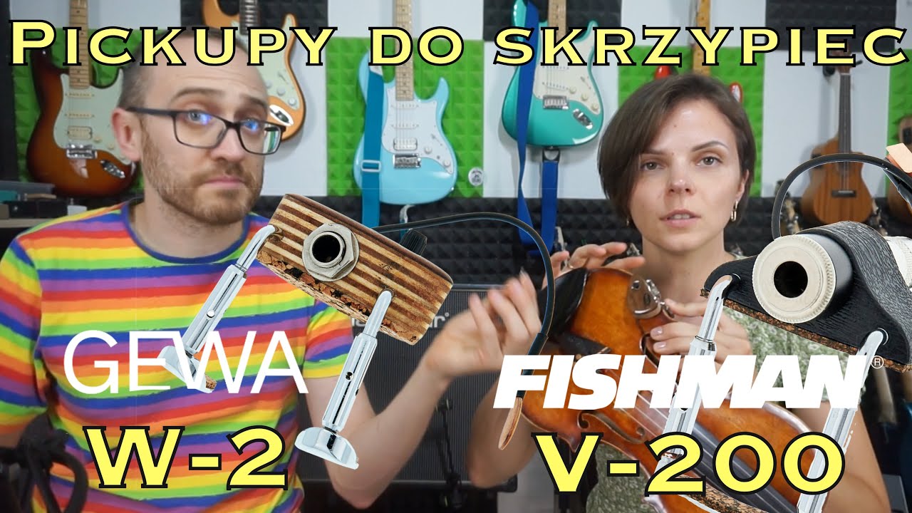 Wybieramy pickup do skrzypiec: Gewa VV-2 VS. Fishman V-200 Violin Pickup