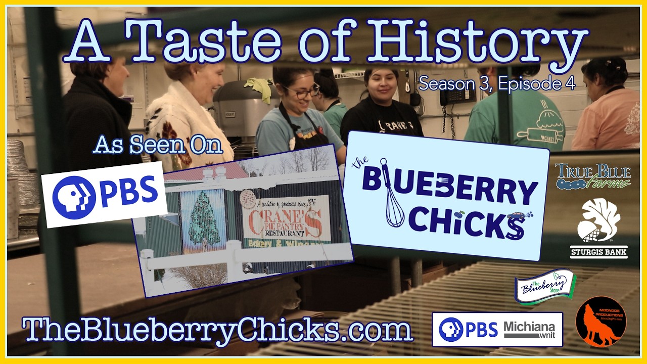 A Taste of History - The Blueberry Chicks