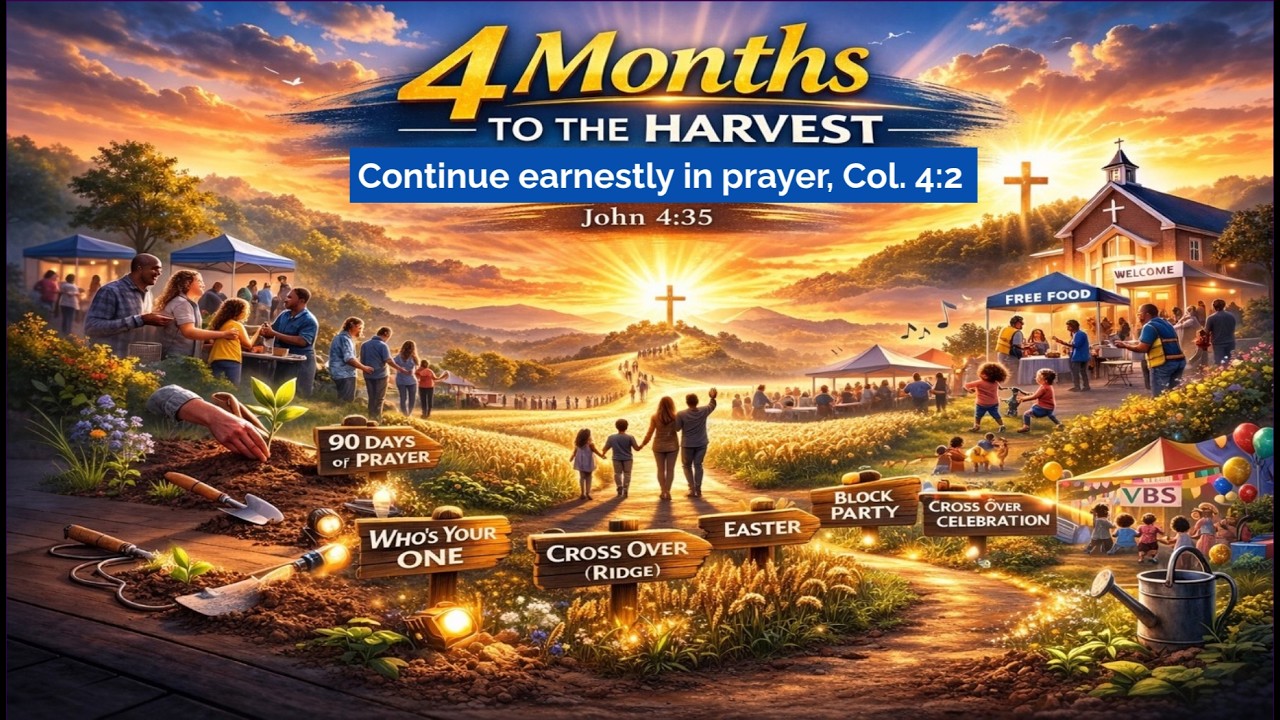 4 months to the harvest - Continue earnestly in prayer