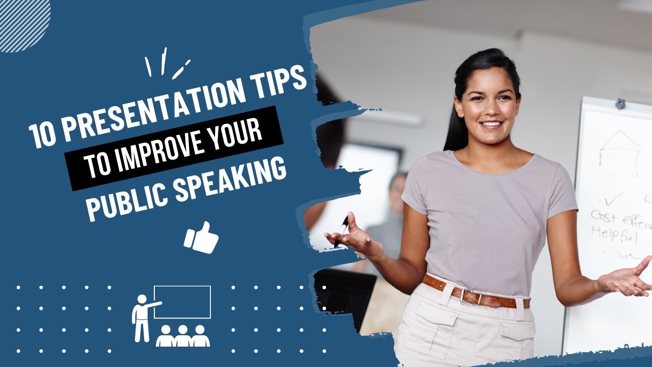 10 Essential Presentation Skills Tips to Improve Your Public Speaking