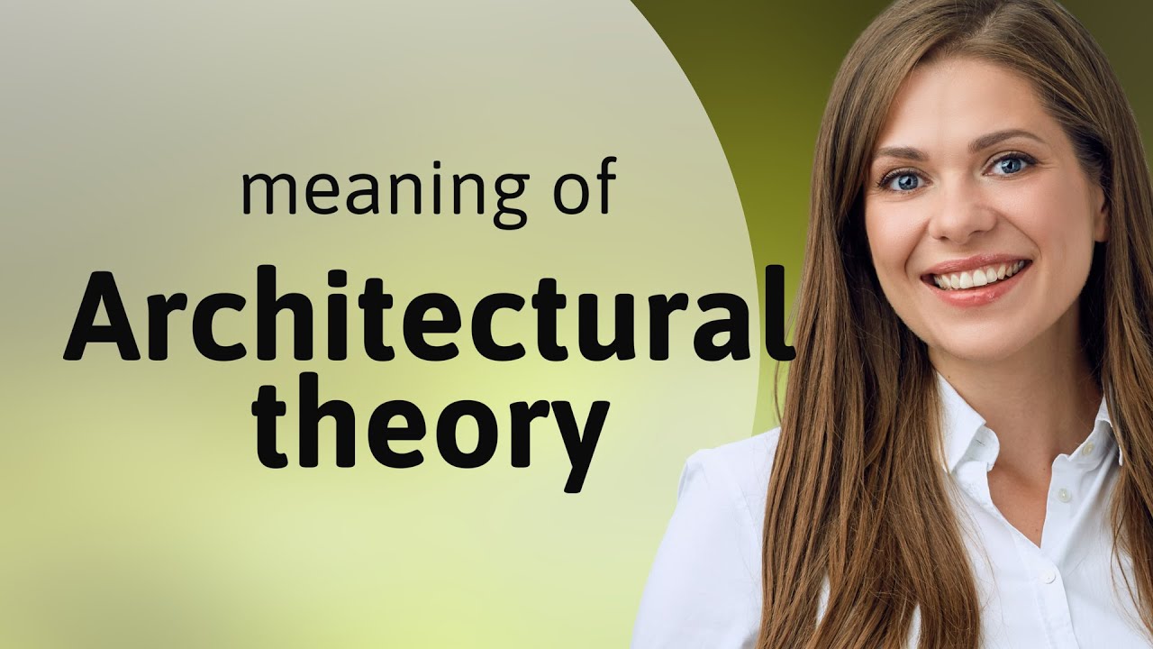 Understanding Architectural Theory: A Beginner's Guide