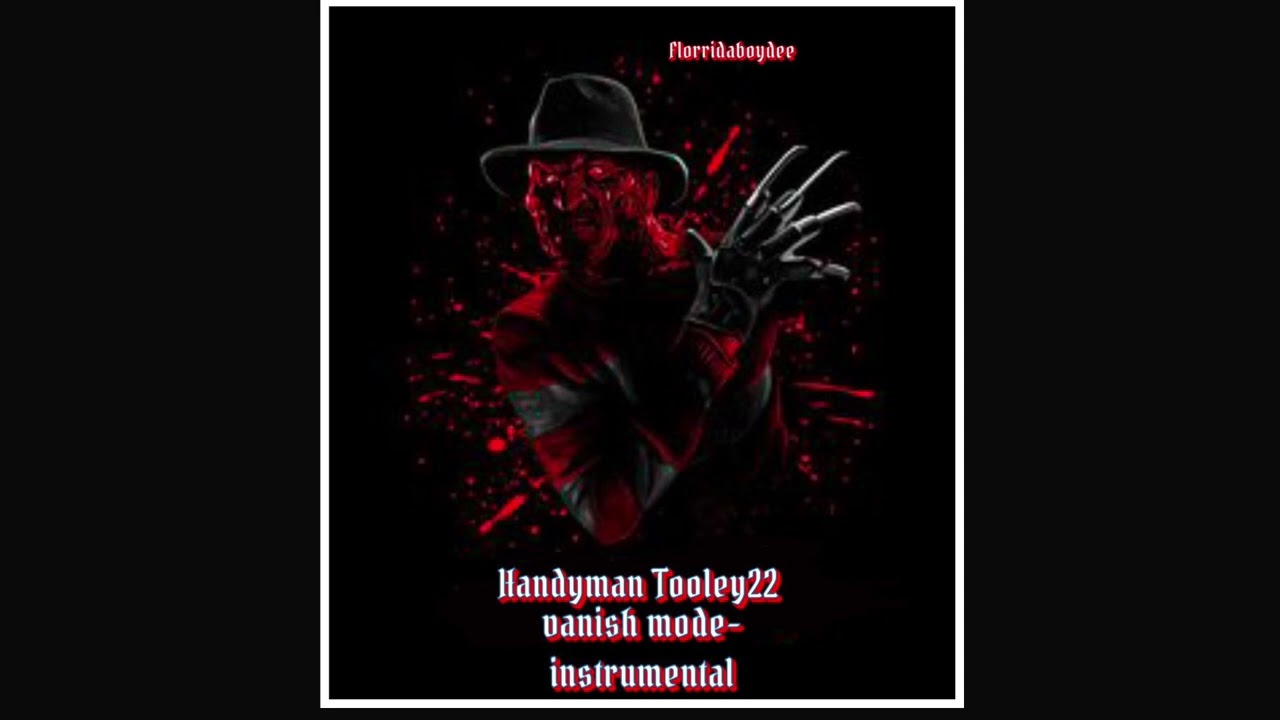 Handyman Tooley22 - Vanish Mode “Instrumental”