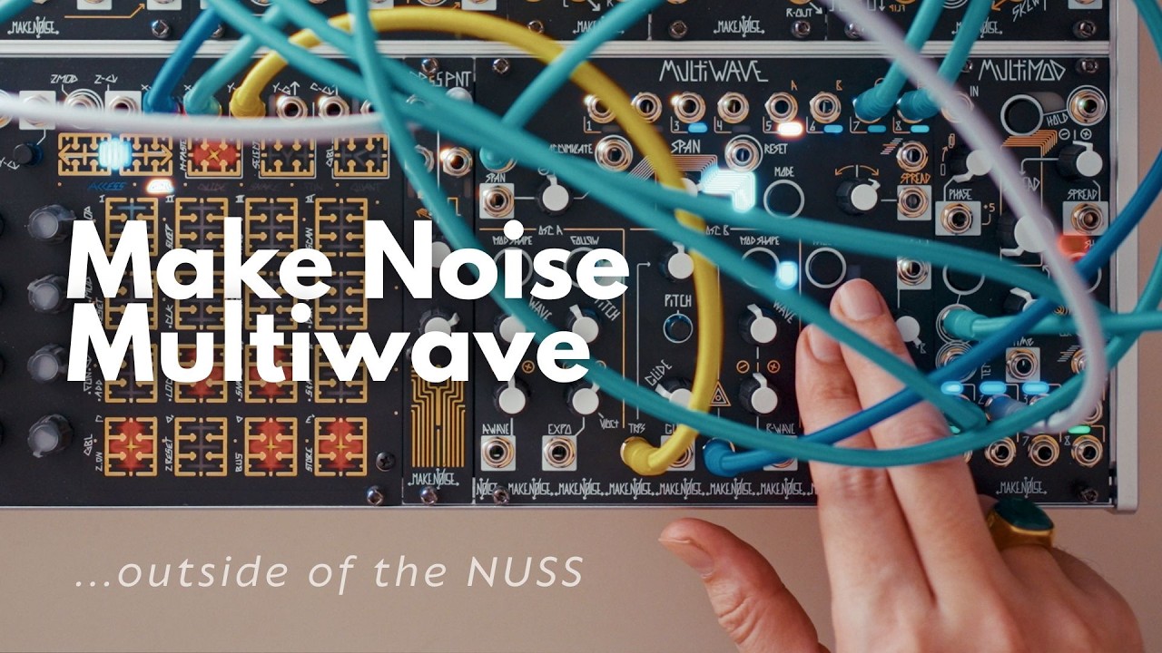 Make Noise Multiwave // First contact outside the NUSS
