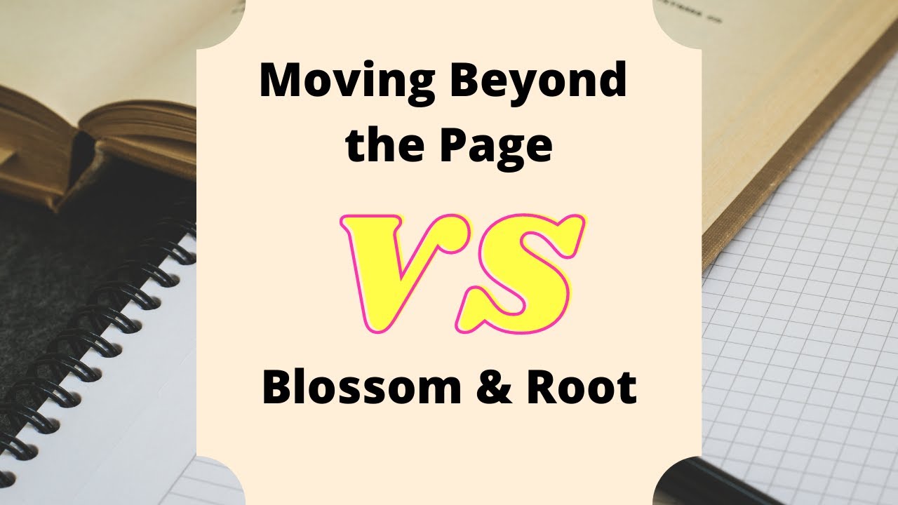 Moving Beyond the Page versus Blossom & Root Comparing 3rd Grade Curriculum