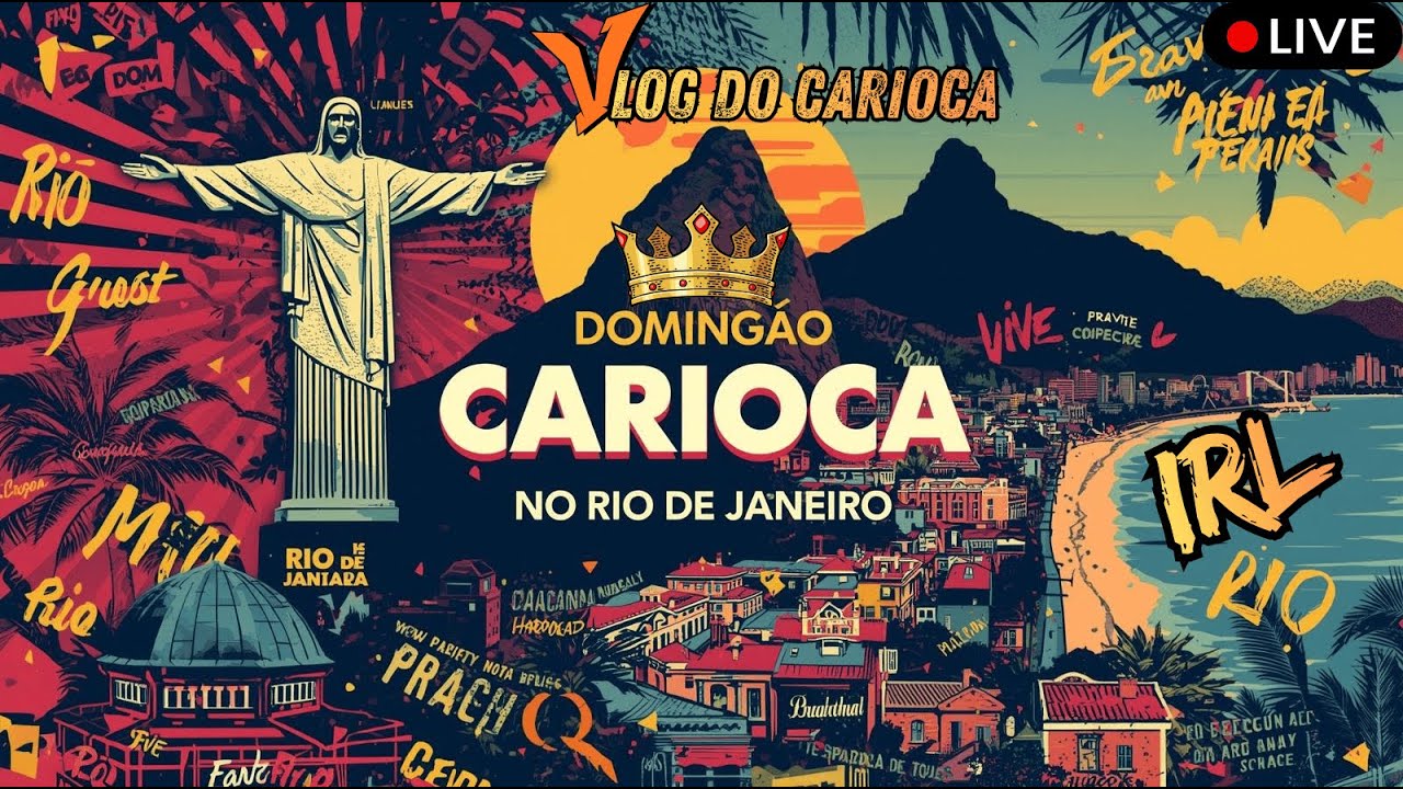 🟢 AO VIVO IRL: 👑🎭 Domingão dos Cariocas 🌊😎 | Rolê AO VIVO pelo Rio de Janeiro! #rj #riodejaneiro