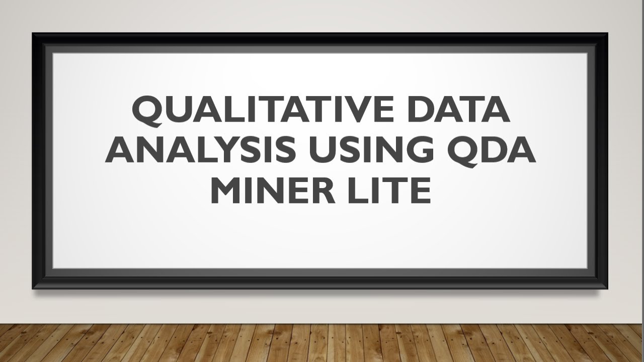 Qualitative Data Analysis using QDA Miner Lite - Coding, Themes, Text Retrieval, and Auto Coding