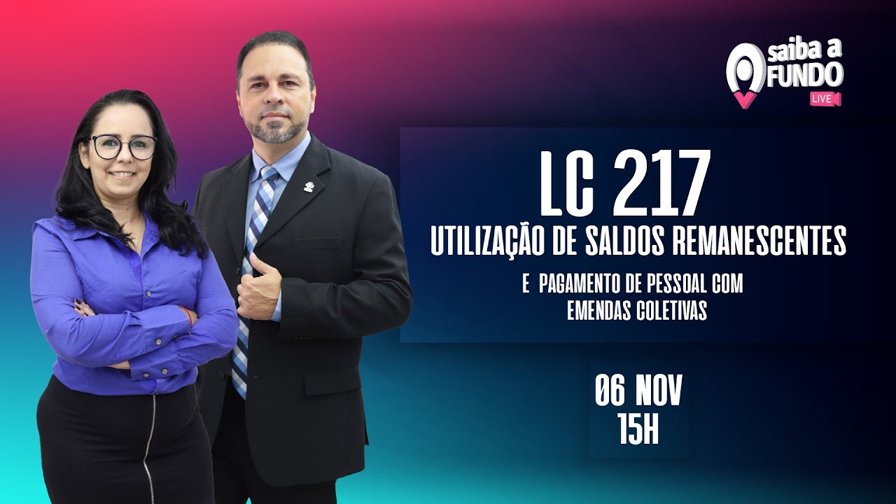 LC 217 - Utilização de Saldos Remanescentes e Pagamento de Pessoal com Emendas Coletivas