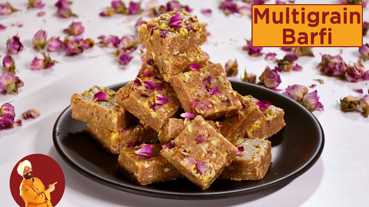 Multigrain Barfi | मल्टीग्रेन बर्फी  | Diwali Special Recipe | Chef Harpal Singh
