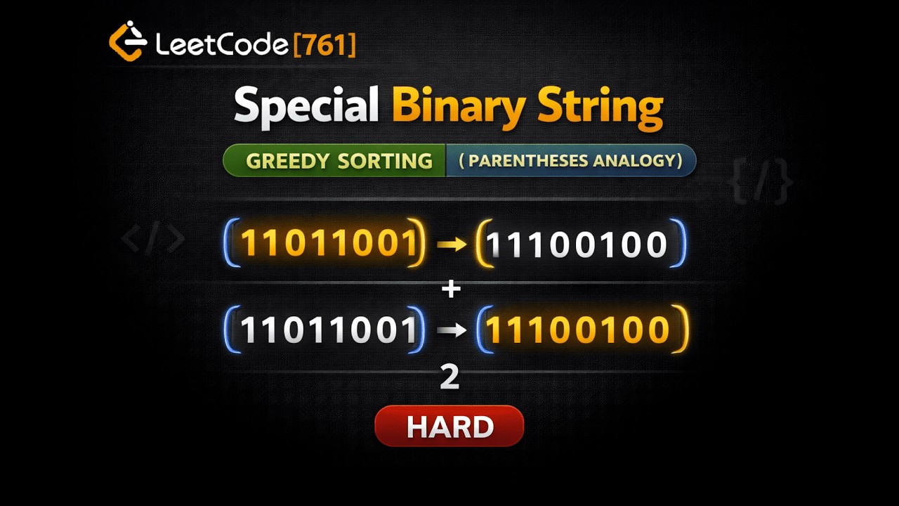 Leetcode 761 | Special Binary String |  Recursion + Greedy Explained