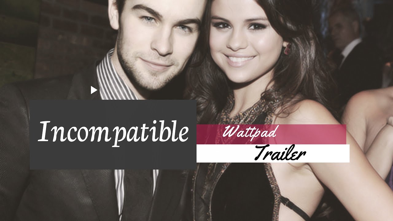 Incompatible II Wattpad Trailer
