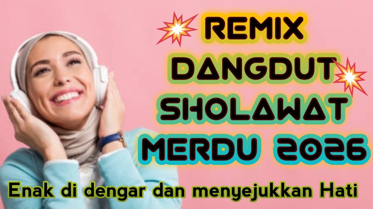 REMIX DANGDUT SHOLAWAT MERDU 2026 ❤️ ENAK DIDENGAR DAN MENYEJUKKAN HATI ❤️