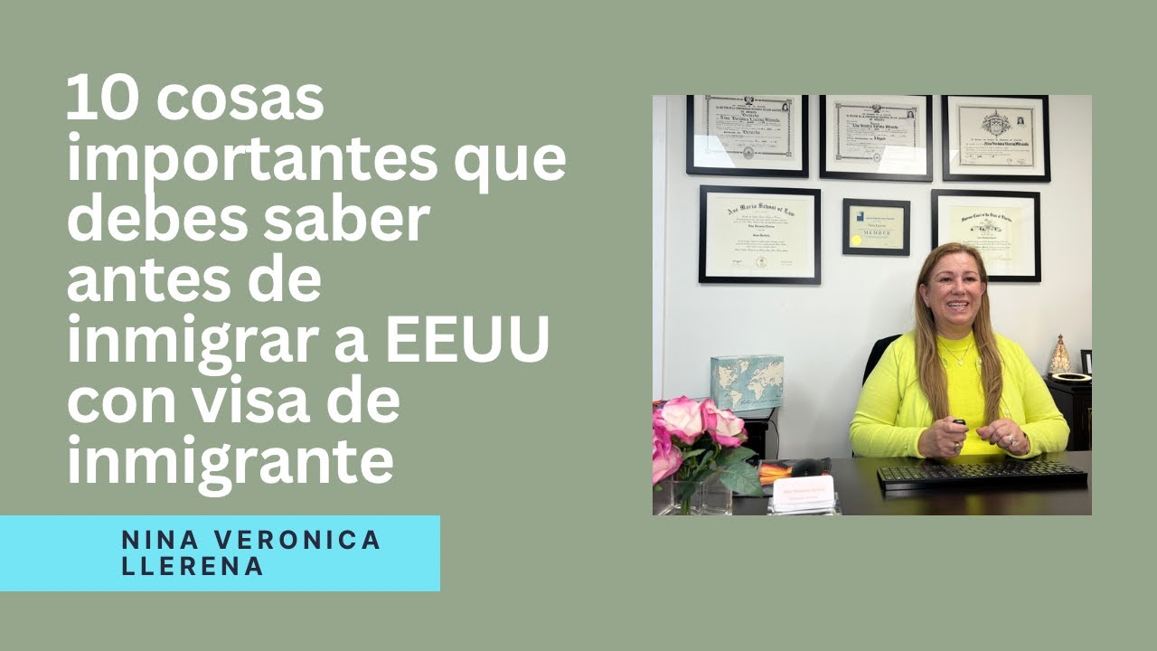 10 Cosas importantes que debes saber antes de inmigrar a EEUU con visa de Inmigrante