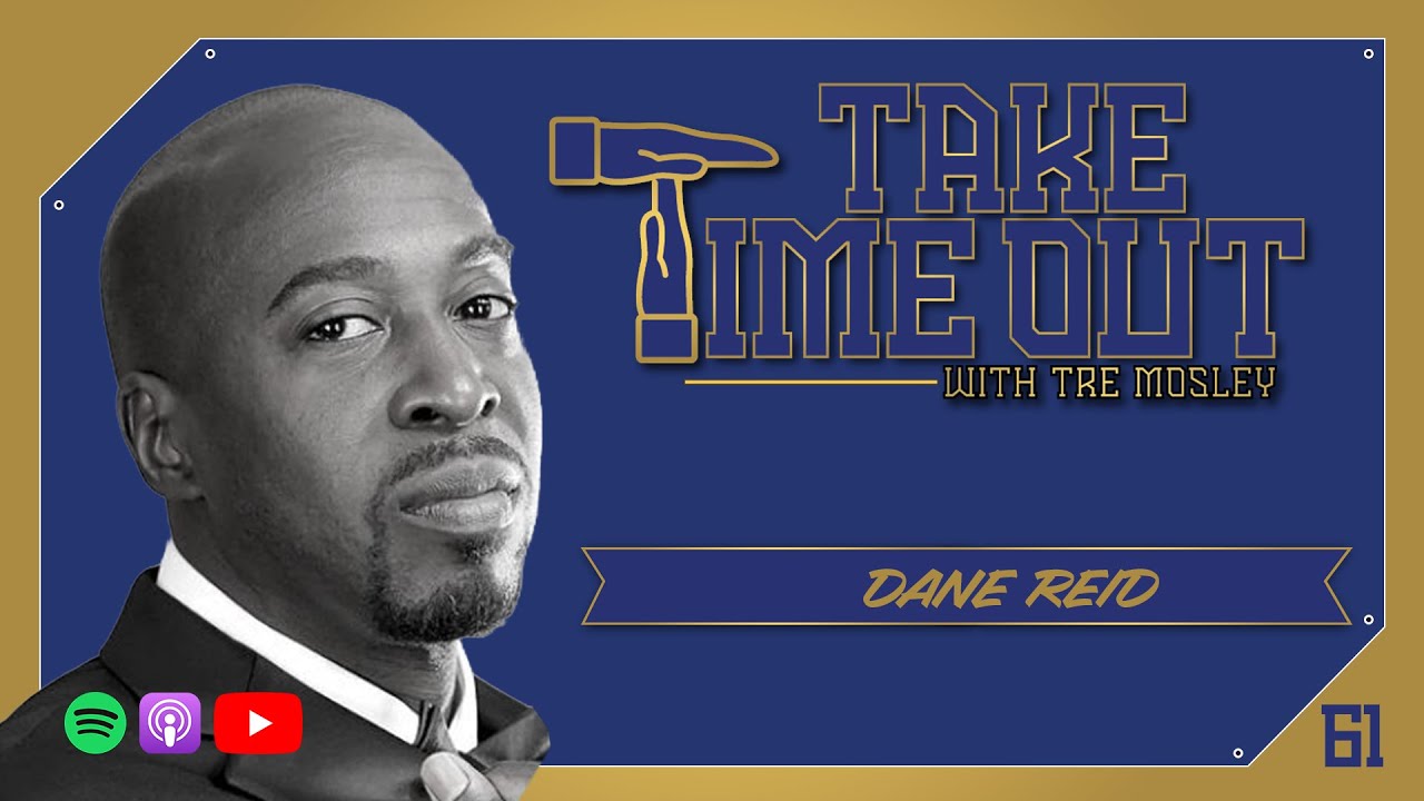 Voiceover, Freedom & 59 Countries: The Unfiltered Journey of Dane Reid | Take Time Out w/ Tre Mosley