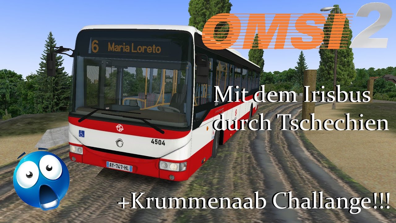 Omsi 2 |  Mit dem Irisbus durch Tschechien + Krummenaab Challange [DE] (Bus)